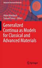 Generalized Continua as Models for Classical and Advanced Materials