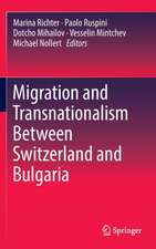 Migration and Transnationalism Between Switzerland and Bulgaria