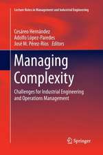 Managing Complexity: Challenges for Industrial Engineering and Operations Management