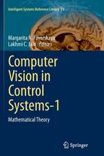 Computer Vision in Control Systems-1: Mathematical Theory