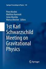 1st Karl Schwarzschild Meeting on Gravitational Physics