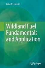 Wildland Fuel Fundamentals and Applications