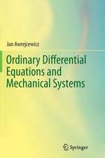 Ordinary Differential Equations and Mechanical Systems