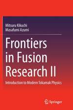 Frontiers in Fusion Research II: Introduction to Modern Tokamak Physics