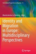 Identity and Migration in Europe: Multidisciplinary Perspectives