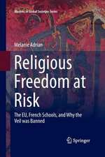 Religious Freedom at Risk: The EU, French Schools, and Why the Veil was Banned