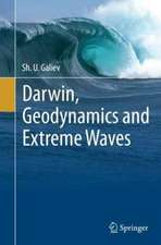 Darwin, Geodynamics and Extreme Waves