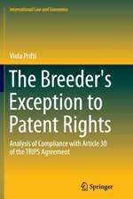 The Breeder's Exception to Patent Rights: Analysis of Compliance with Article 30 of the TRIPS Agreement