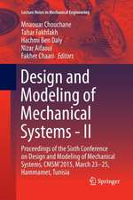 Design and Modeling of Mechanical Systems - II: Proceedings of the Sixth Conference on Design and Modeling of Mechanical Systems, CMSM'2015, March 23-25, Hammamet, Tunisia