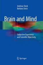 Brain and Mind: Subjective Experience and Scientific Objectivity