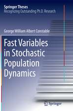 Fast Variables in Stochastic Population Dynamics