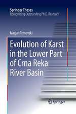 Evolution of Karst in the Lower Part of Crna Reka River Basin