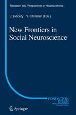 New Frontiers in Social Neuroscience