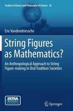 String Figures as Mathematics?: An Anthropological Approach to String Figure-making in Oral Tradition Societies