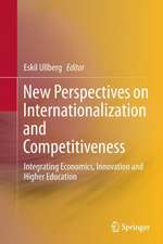 New Perspectives on Internationalization and Competitiveness: Integrating Economics, Innovation and Higher Education