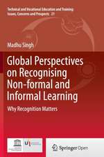 Global Perspectives on Recognising Non-formal and Informal Learning: Why Recognition Matters