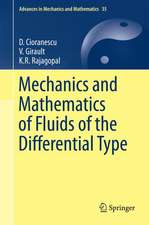 Mechanics and Mathematics of Fluids of the Differential Type