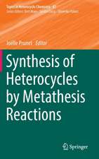 Synthesis of Heterocycles by Metathesis Reactions