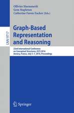 Graph-Based Representation and Reasoning: 22nd International Conference on Conceptual Structures, ICCS 2016, Annecy, France, July 5-7, 2016, Proceedings