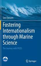 Fostering Internationalism through Marine Science: The Journey with PICES