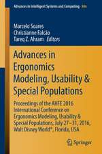 Advances in Ergonomics Modeling, Usability & Special Populations: Proceedings of the AHFE 2016 International Conference on Ergonomics Modeling, Usability & Special Populations, July 27-31, 2016, Walt Disney World®, Florida, USA