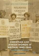 Christian and Jewish Women in Britain, 1880-1940: Living with Difference