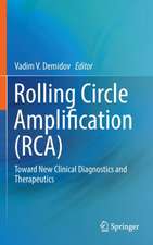 Rolling Circle Amplification (RCA): Toward New Clinical Diagnostics and Therapeutics