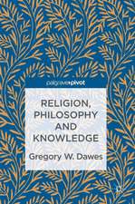 Religion, Philosophy and Knowledge