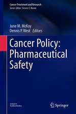 Cancer Policy: Pharmaceutical Safety