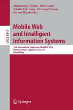 Mobile Web and Intelligent Information Systems: 13th International Conference, MobiWIS 2016, Vienna, Austria, August 22-24, 2016, Proceedings