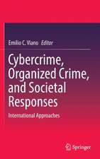 Cybercrime, Organized Crime, and Societal Responses