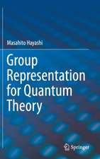 Group Representation for Quantum Theory