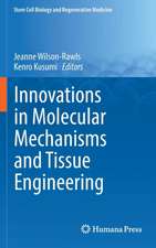 Innovations in Molecular Mechanisms and Tissue Engineering