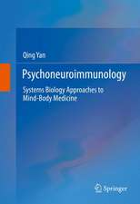 Psychoneuroimmunology: Systems Biology Approaches to Mind-Body Medicine