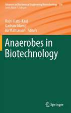 Anaerobes in Biotechnology