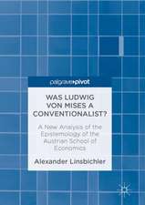 Was Ludwig von Mises a Conventionalist?: A New Analysis of the Epistemology of the Austrian School of Economics