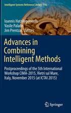 Advances in Combining Intelligent Methods: Postproceedings of the 5th International Workshop CIMA-2015, Vietri sul Mare, Italy, November 2015 (at ICTAI 2015)