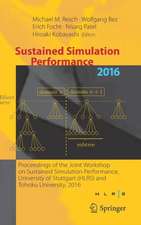 Sustained Simulation Performance 2016: Proceedings of the Joint Workshop on Sustained Simulation Performance, University of Stuttgart (HLRS) and Tohoku University, 2016