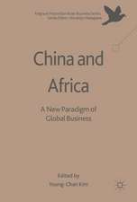 China and Africa: A New Paradigm of Global Business