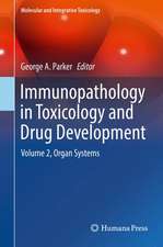 Immunopathology in Toxicology and Drug Development: Volume 2, Organ Systems