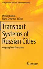 Transport Systems of Russian Cities: Ongoing Transformations