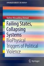 Failing States, Collapsing Systems: BioPhysical Triggers of Political Violence