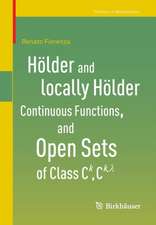 Hölder and locally Hölder Continuous Functions, and Open Sets of Class C^k, C^{k,lambda}