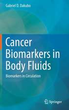 Cancer Biomarkers in Body Fluids: Biomarkers in Circulation