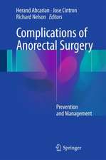 Complications of Anorectal Surgery: Prevention and Management