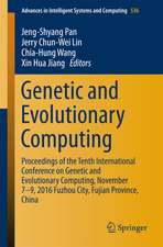 Genetic and Evolutionary Computing: Proceedings of the Tenth International Conference on Genetic and Evolutionary Computing, November 7-9, 2016 Fuzhou City, Fujian Province, China