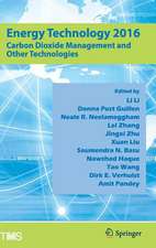 Energy Technology 2016: Carbon Dioxide Management and Other Technologies