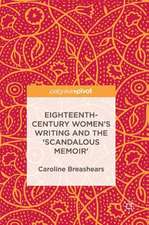 Eighteenth-Century Women's Writing and the 'Scandalous Memoir'