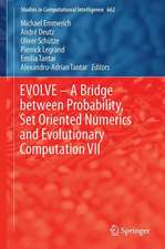 EVOLVE – A Bridge between Probability, Set Oriented Numerics and Evolutionary Computation VII