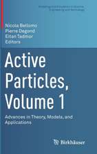 Active Particles, Volume 1: Advances in Theory, Models, and Applications